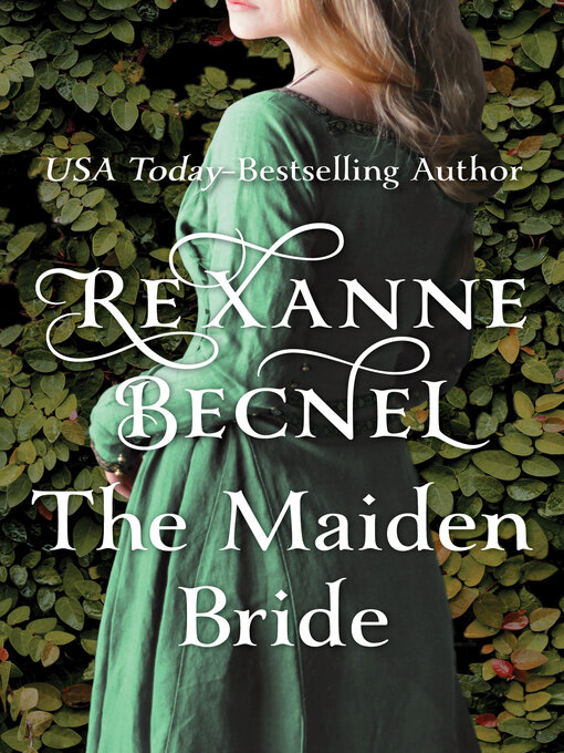 Title details for The Maiden Bride by Rexanne Becnel - Available